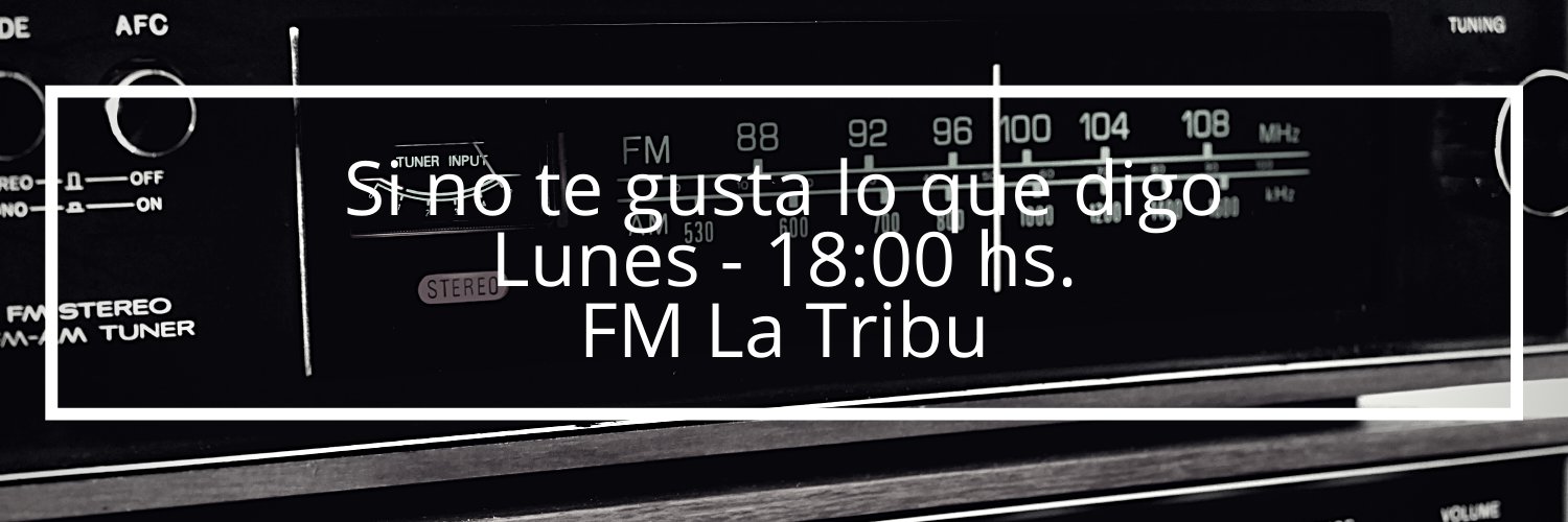 Si no te gusta lo que digo banner