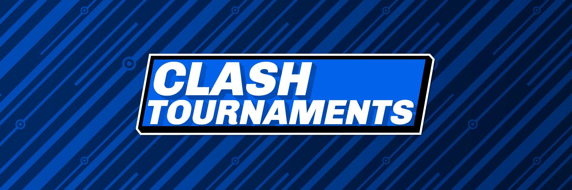 CLASH Tournaments banner