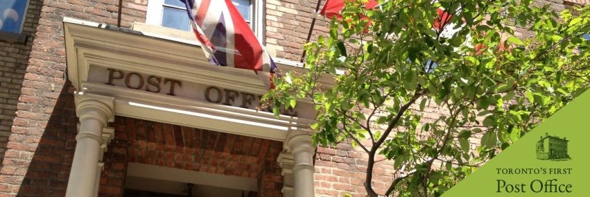 Toronto's First Post Office banner