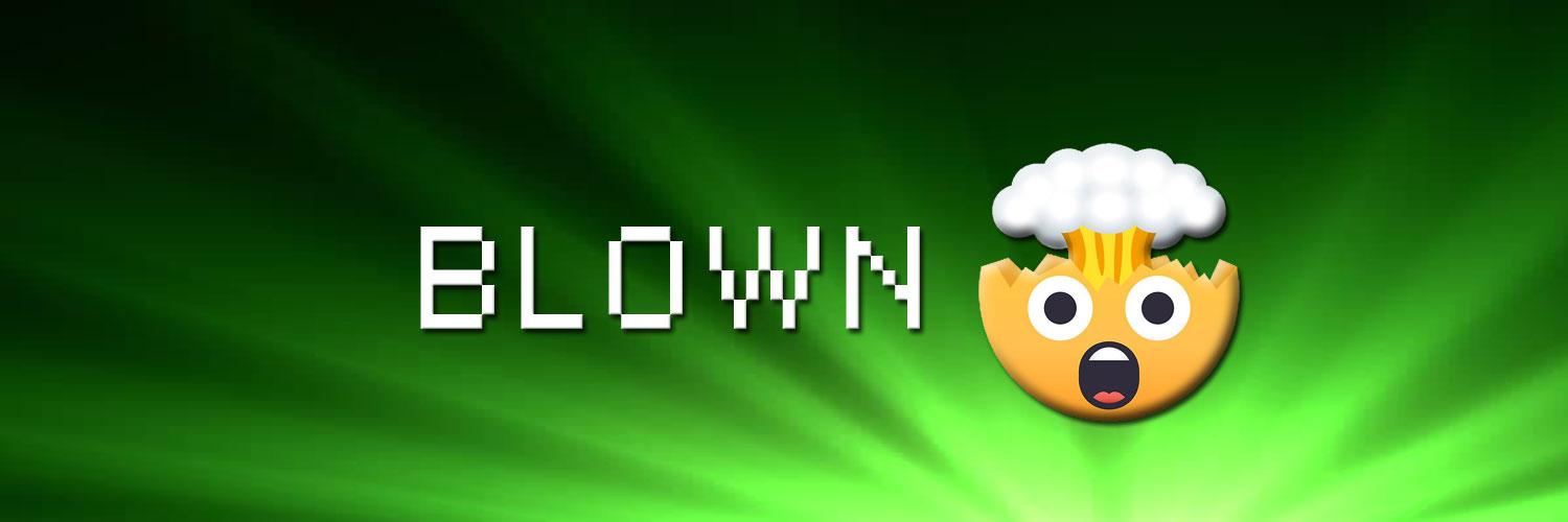 Twitter banner for @blown