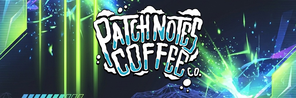 Patch Notes Coffee banner