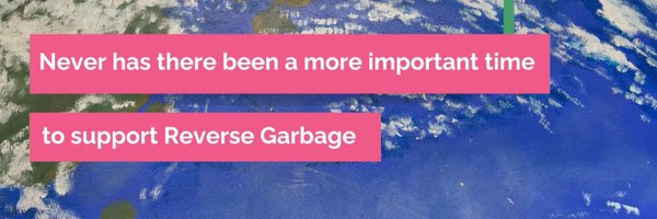 ReverseGarbage Profile Banner