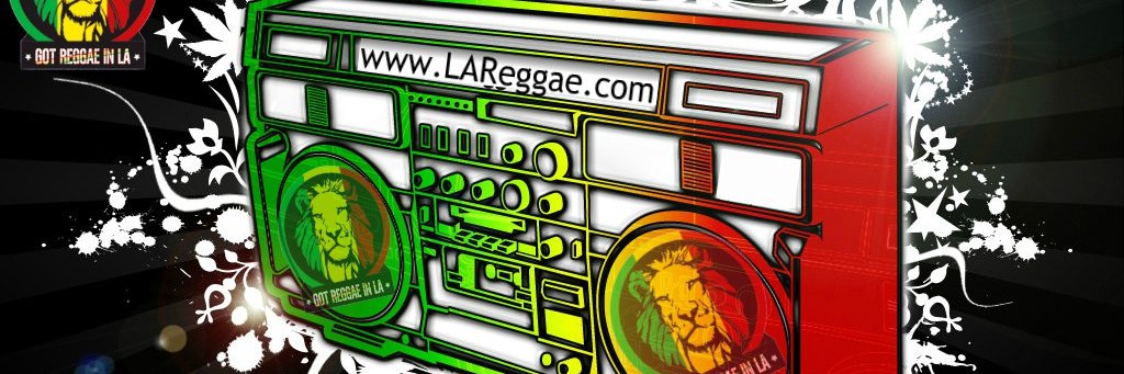 Got Reggae In LA banner