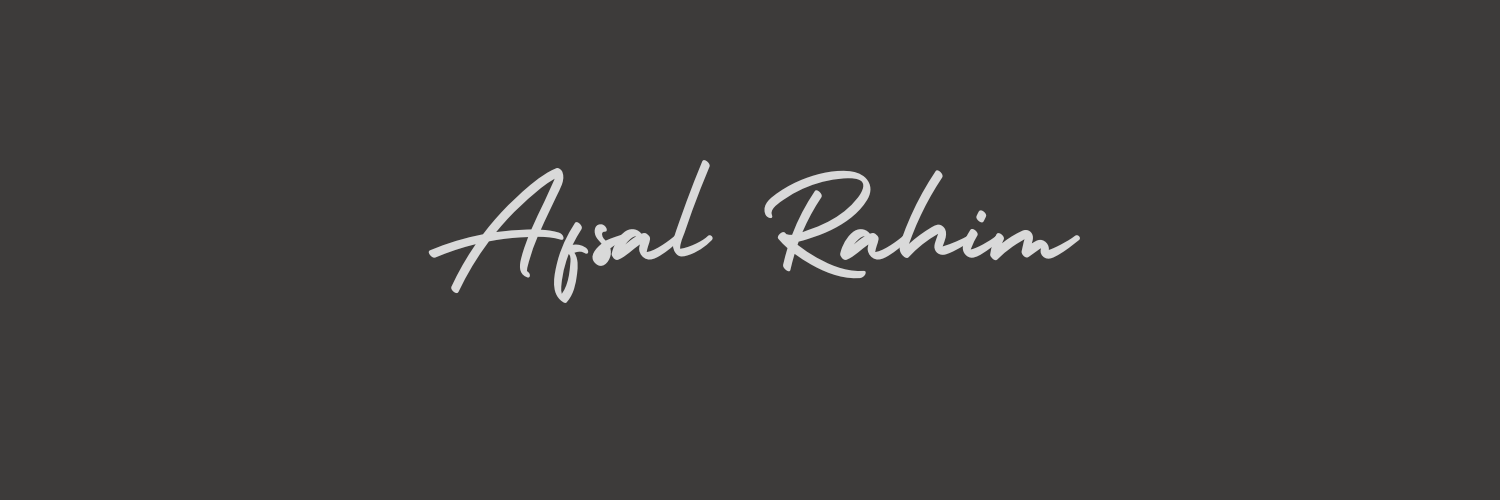 Afsal Rahim banner