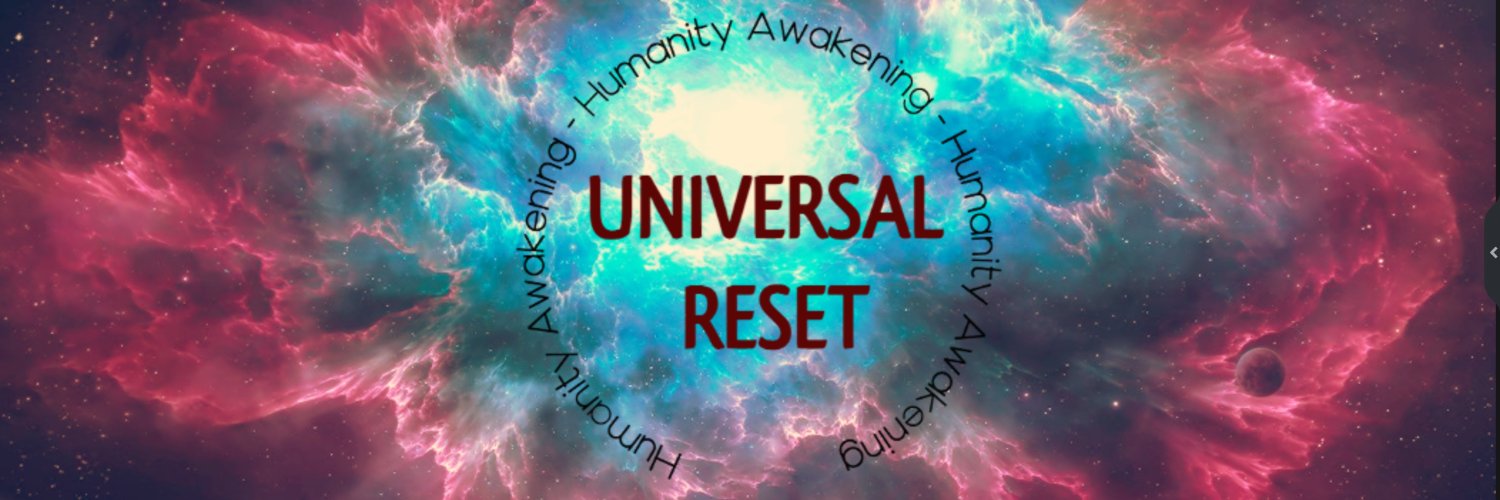 Universal Reset - Humanity Awakening banner