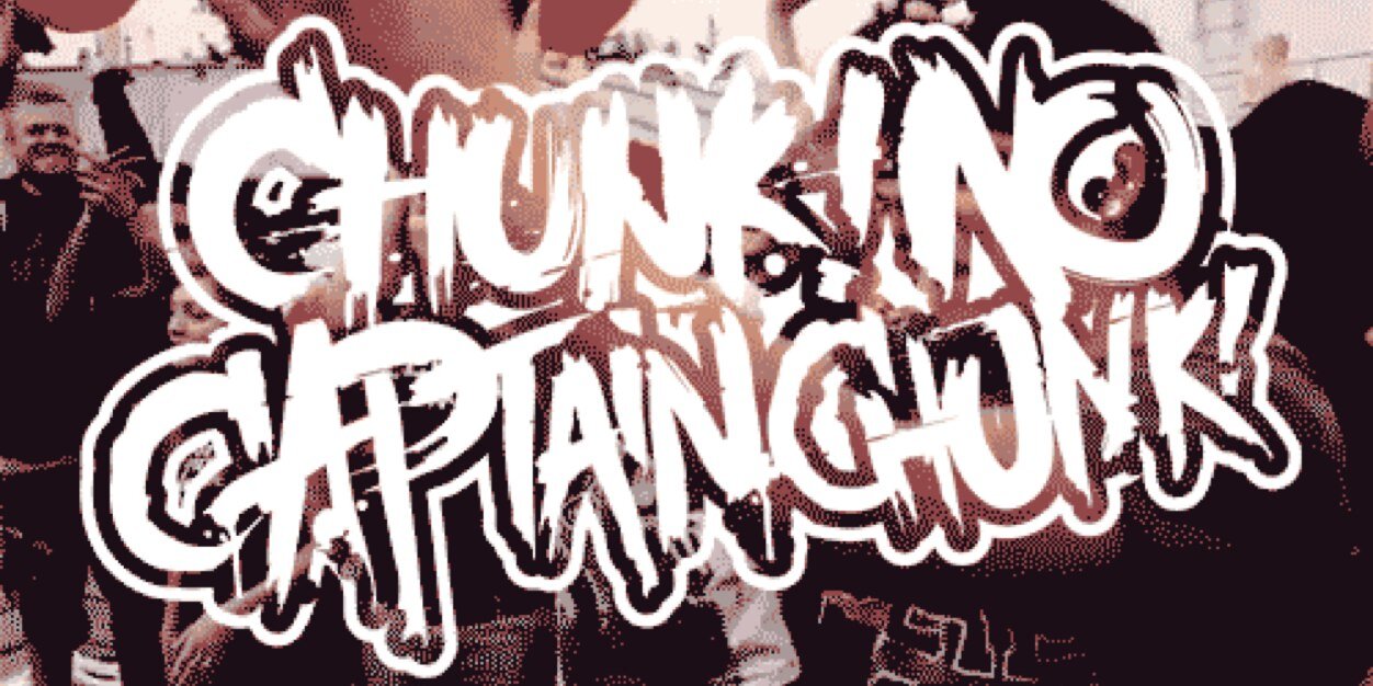 ChunkNoCaptainChunk banner