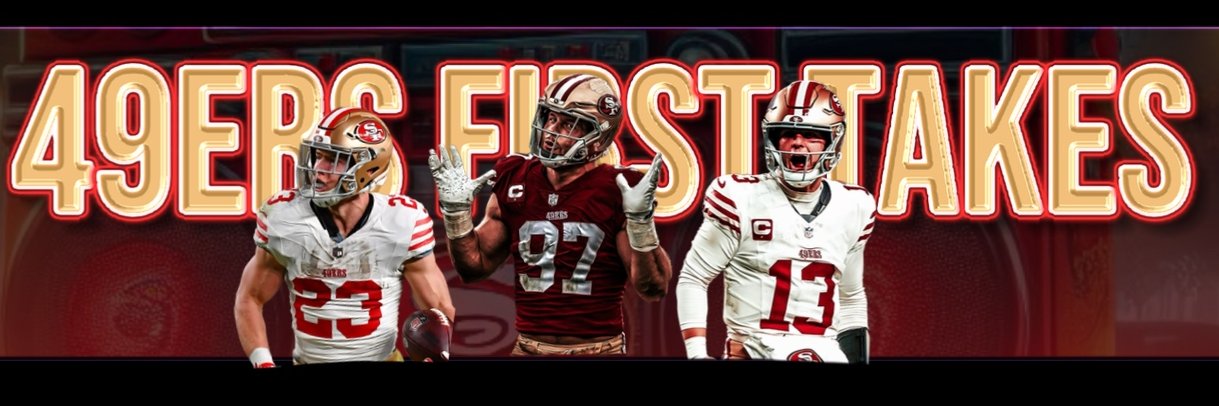 49ERS FIRST TAKES 🎙️ banner