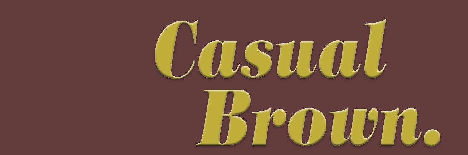 Casual Brown. (🧃) 🏁 banner