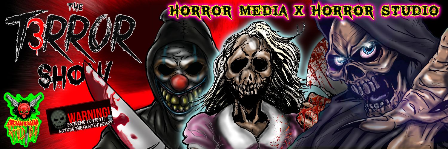 ₮ⱧɆ ₮3ⱤⱤØⱤ ₴ⱧØ₩ : ₴3₱ɄⱠ₵ⱧɆⱤ Ø₣ ₮3ⱤⱤØⱤ ☠📺⚰🦇🎟🪓🔪 banner