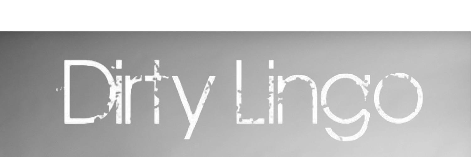 DirtyLingo's profile banner image