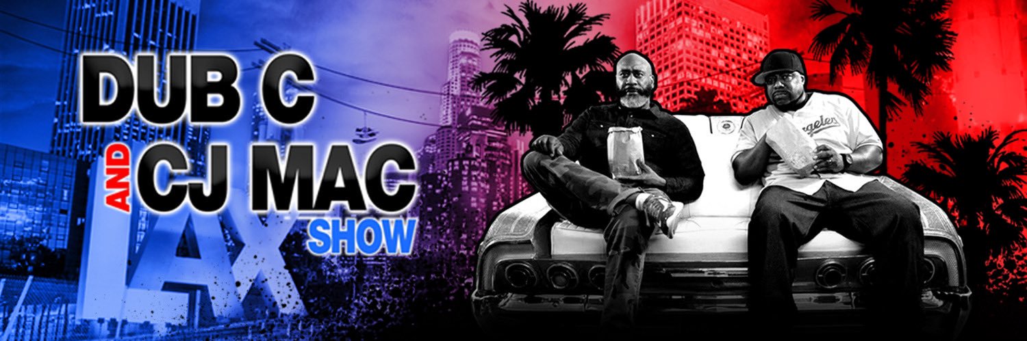Dub C and CJ Mac Show banner