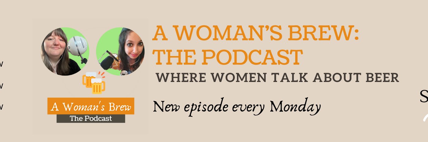 A Woman's Brew: The Podcast banner