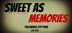 SWEET AS MEMORIES banner