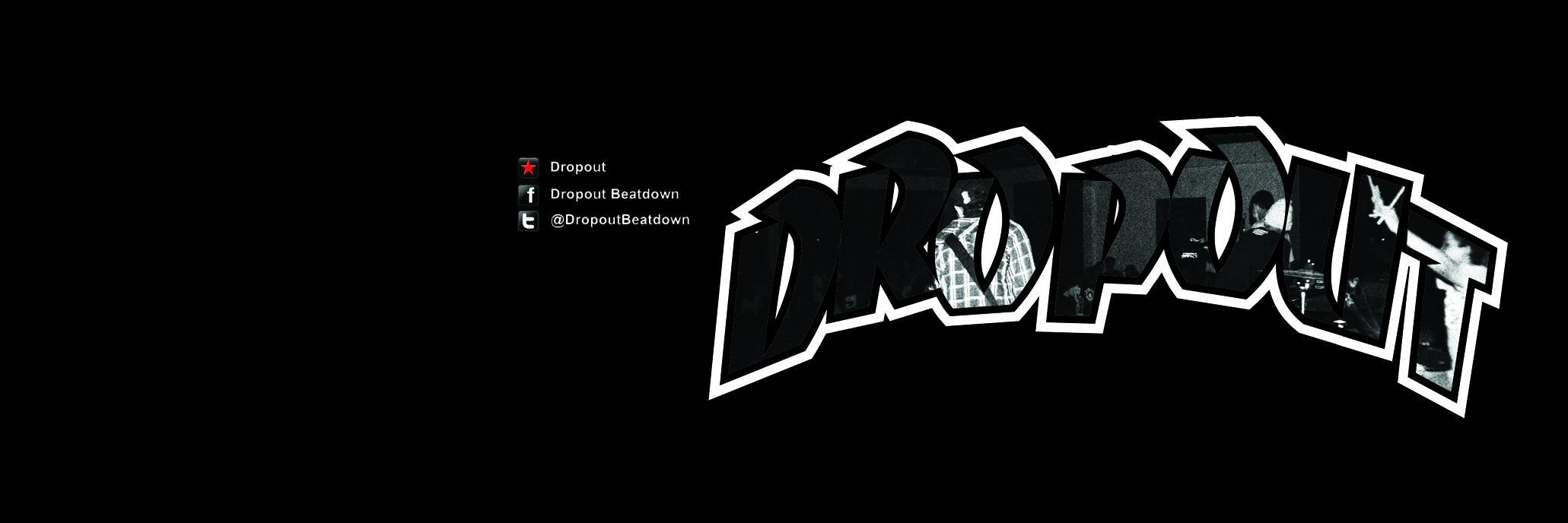 DROPOUT BEATDOWN banner