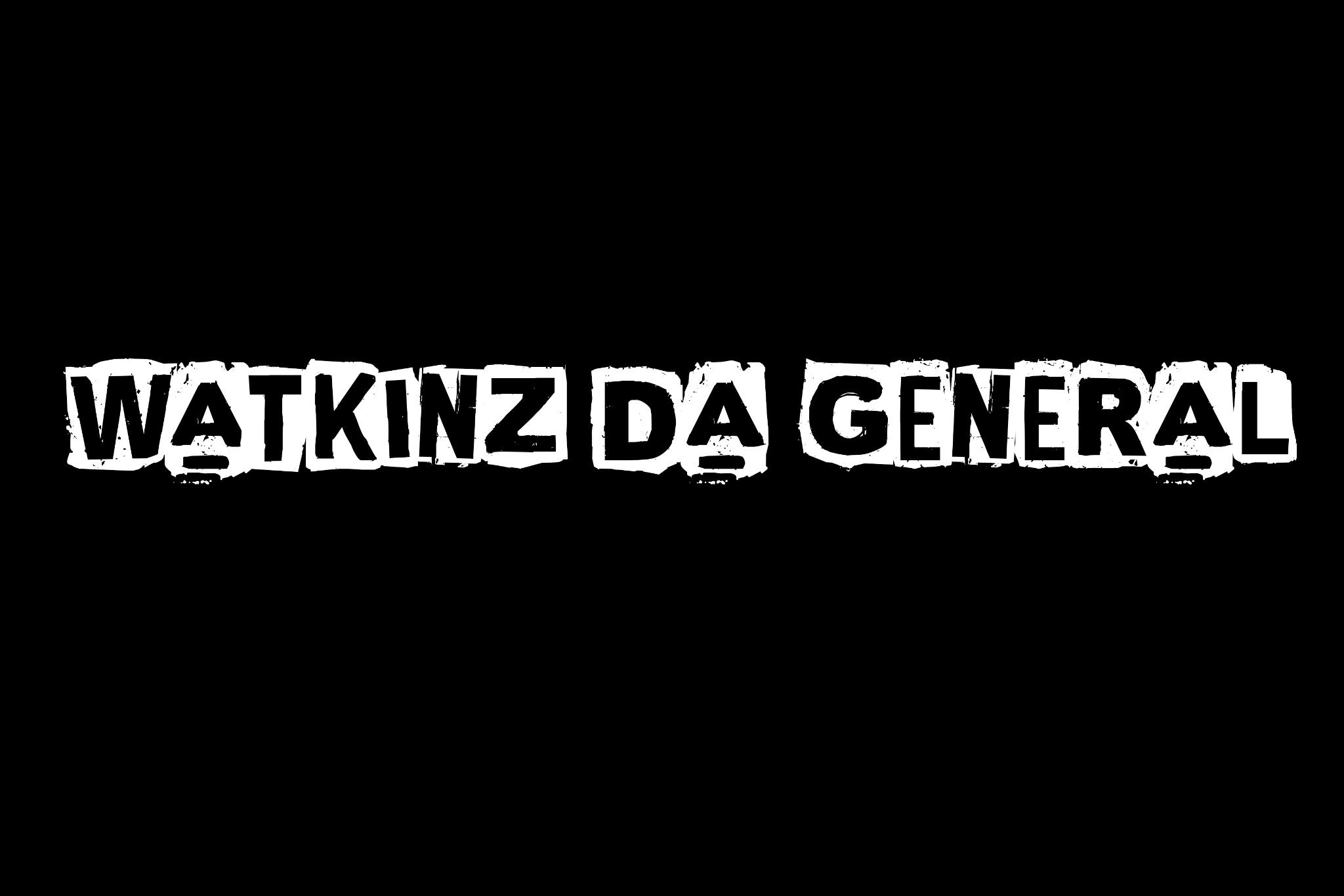Watkinz Da General banner