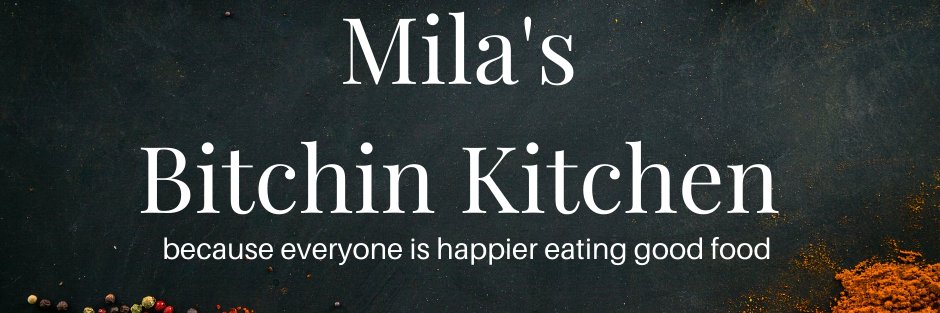 Mila’s Bitchin kitchen banner
