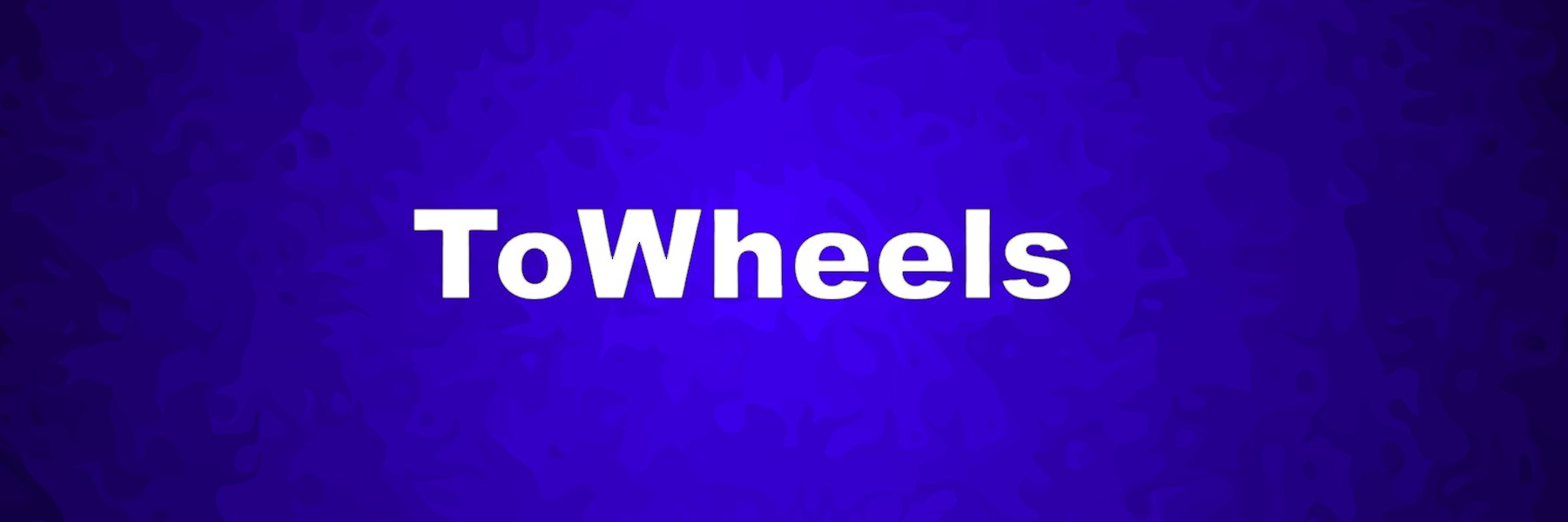To Wheels banner