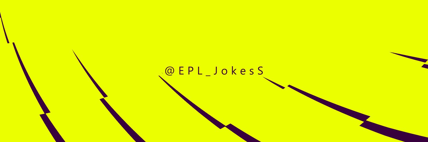 EPLJokesS's profile banner image
