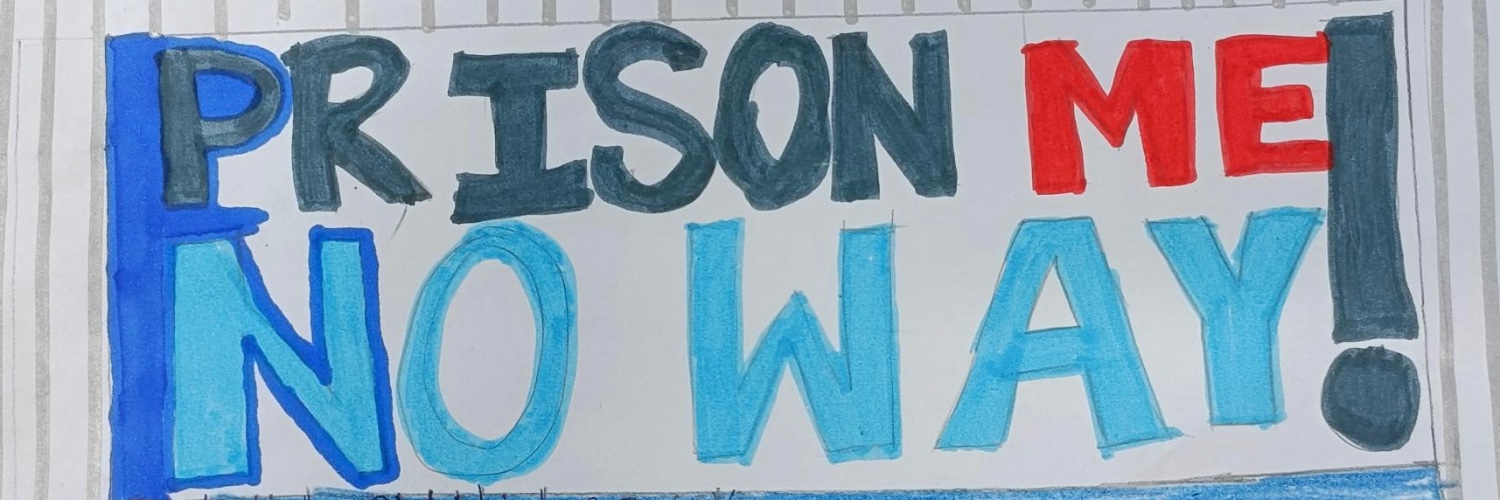 Prison Me No Way banner