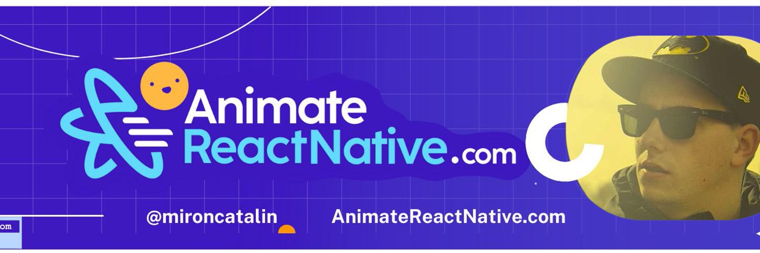 Catalin Miron - AnimateReactNative.com's banner