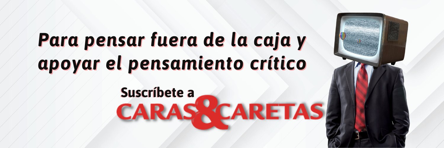 Caras & Caretas Profile Banner