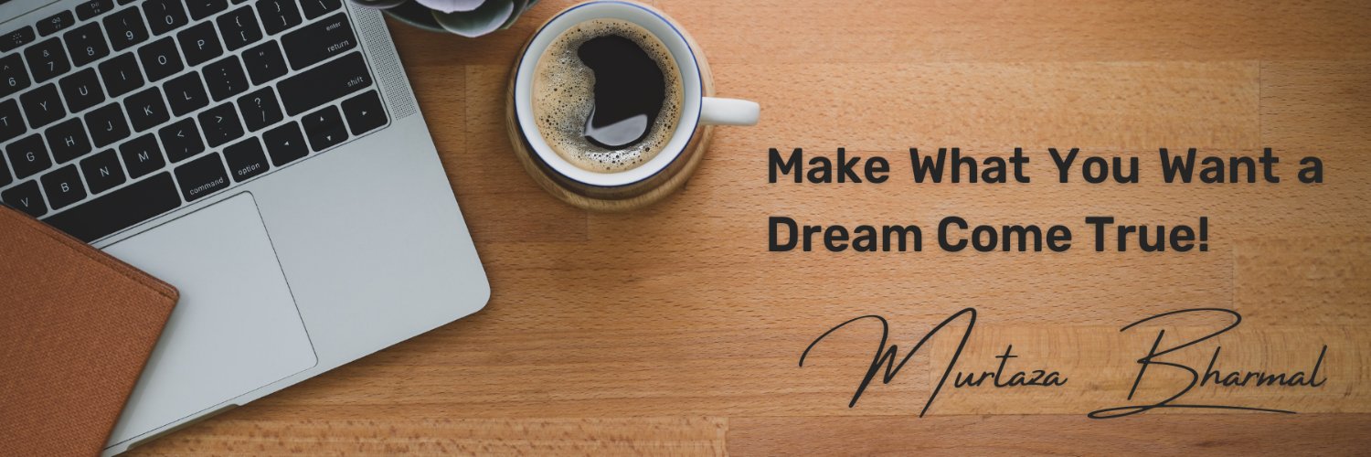 Murtaza Bharmal banner