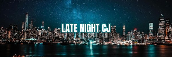 LateNightCJ Profile Banner