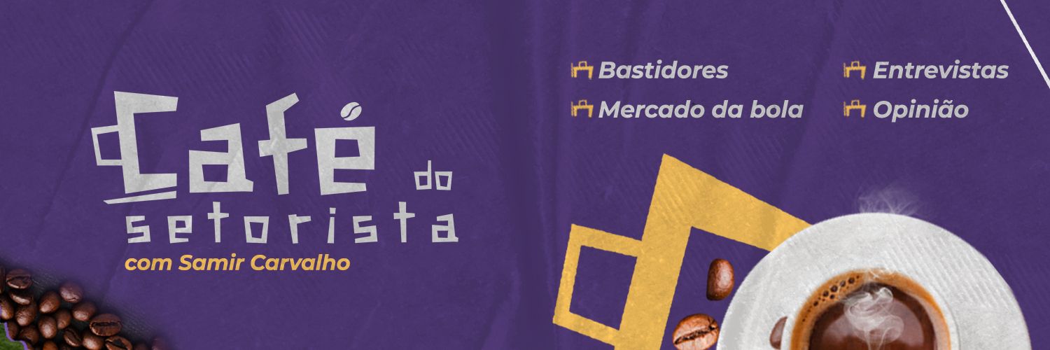 Café do Setorista - Inscreva-se | Samir Carvalho banner