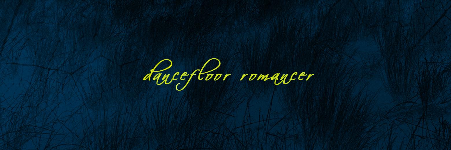 Dancefloor Romancer banner