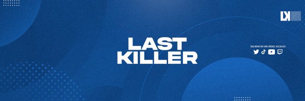 lastkiller17 Profile Banner