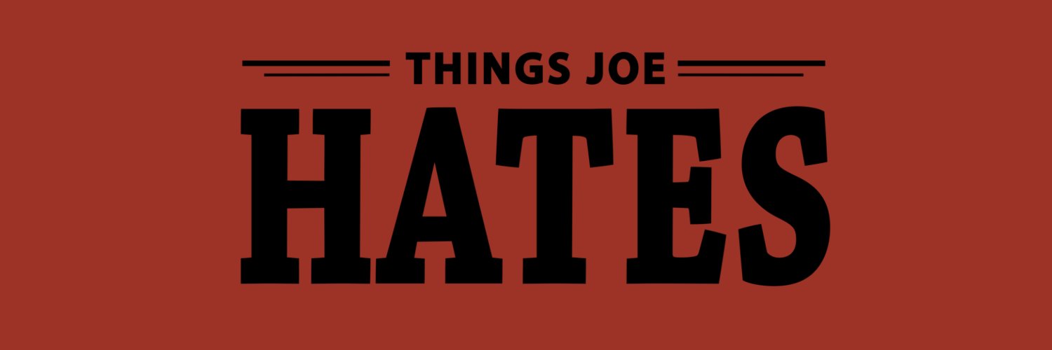 Things Joe Hates banner