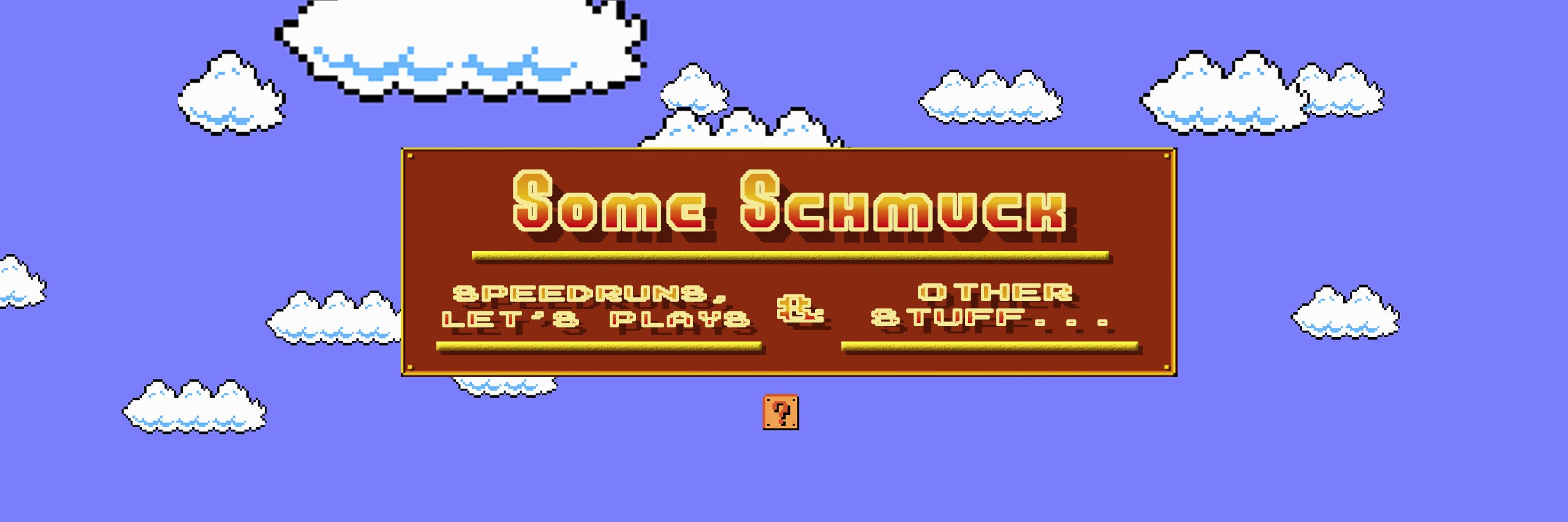 SomeSchmuckYT's profile banner image