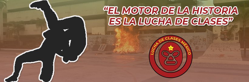LuchaDeClasesMx's profile banner image
