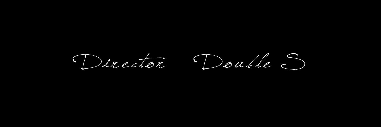 DirectorDoubleS's profile banner image