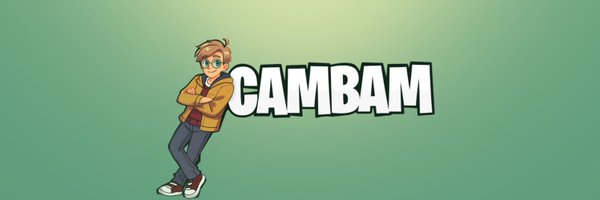 Cambam0I0 Profile Banner