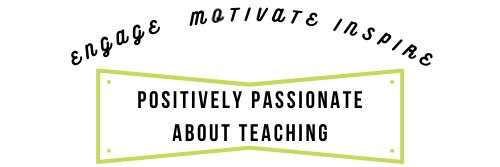 Positively Passionate About Teaching banner