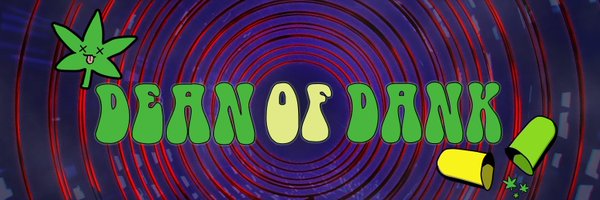 DeanofDank Profile Banner