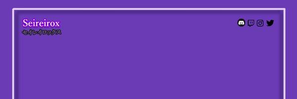 SeireiRox Profile Banner