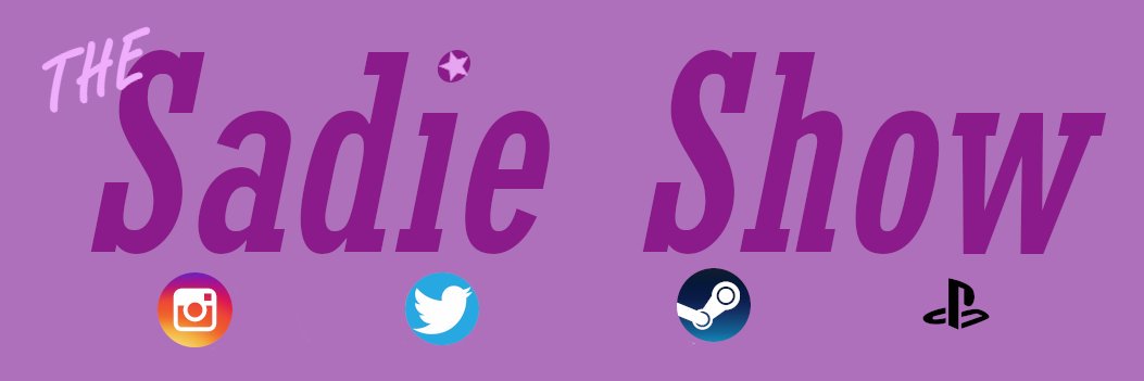 The_SadieShow's profile banner image