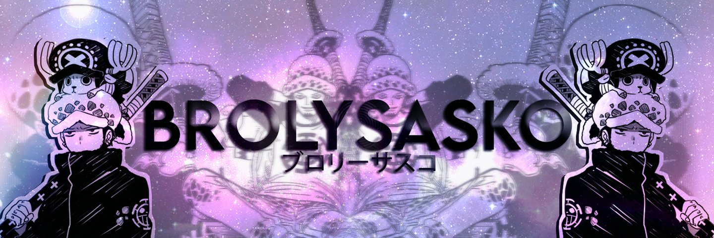 Broly™(BrolySasko) (Tuber) banner
