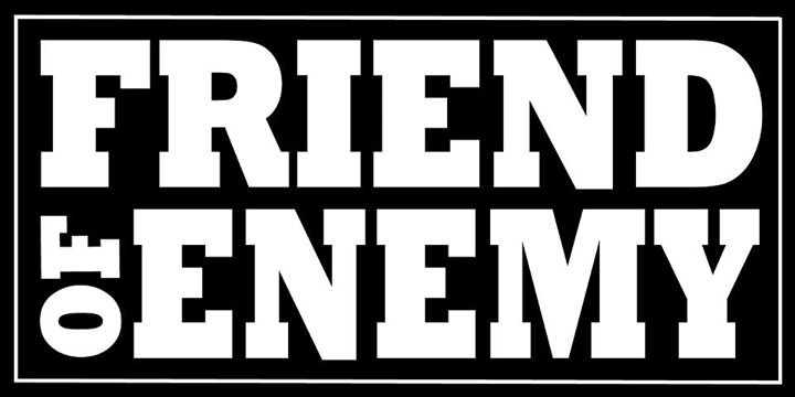 Friend Of Enemy banner