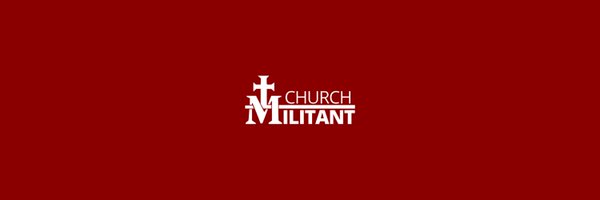 Church_Militant Profile Banner