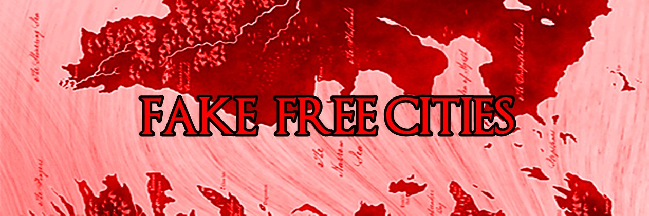 #FakeFreeCities banner