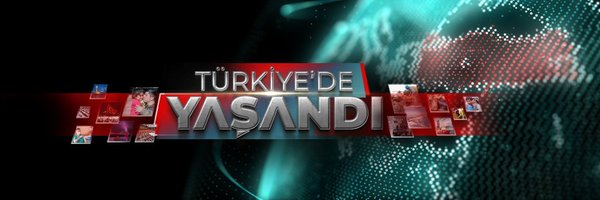 Türkiye'de Yaşandı Profile Banner