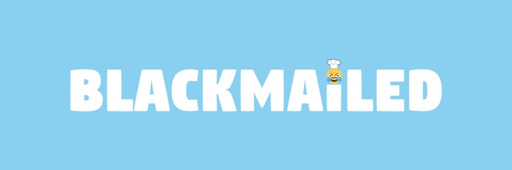 Twitter banner for @Blackmailed