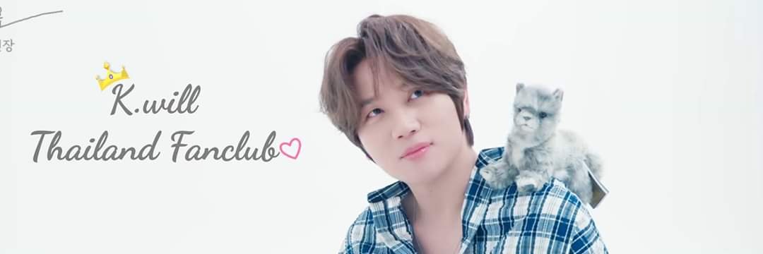 K.will Thailand Fanclub banner
