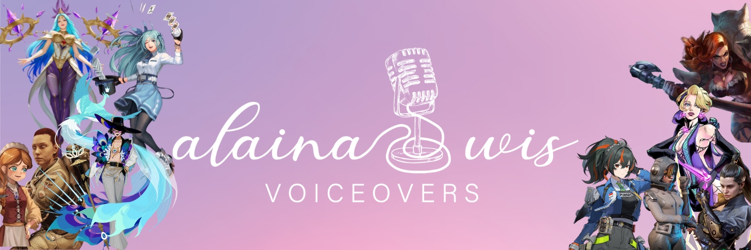 ✨ Alaina Wis ✨Voice Actor's banner