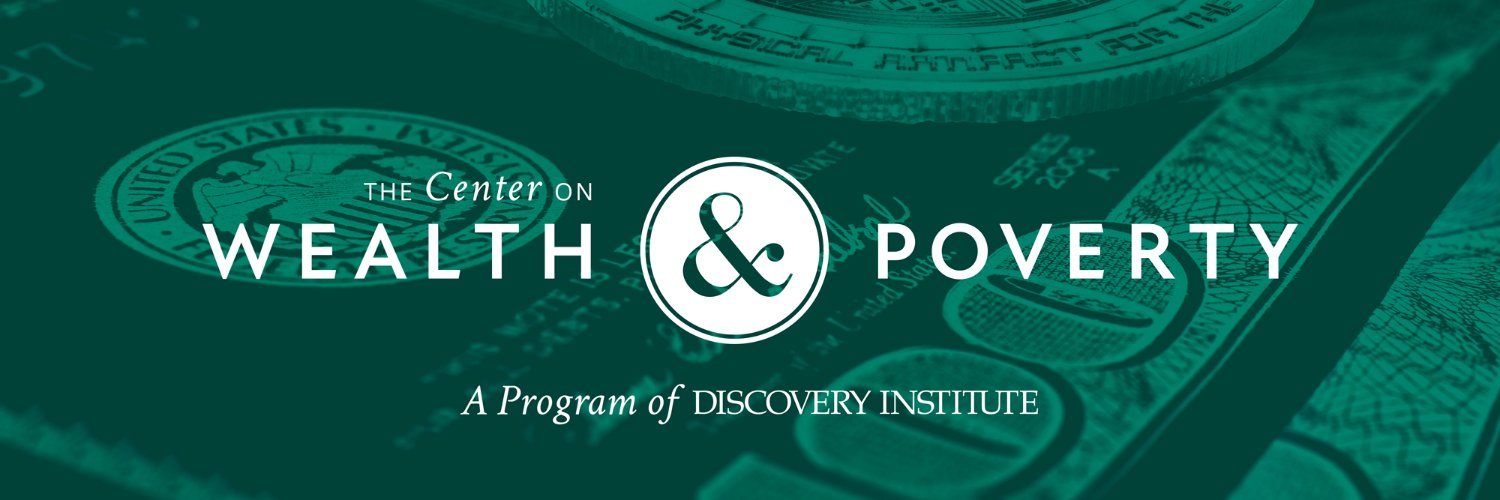 Center on Wealth & Poverty at Discovery Institute's banner
