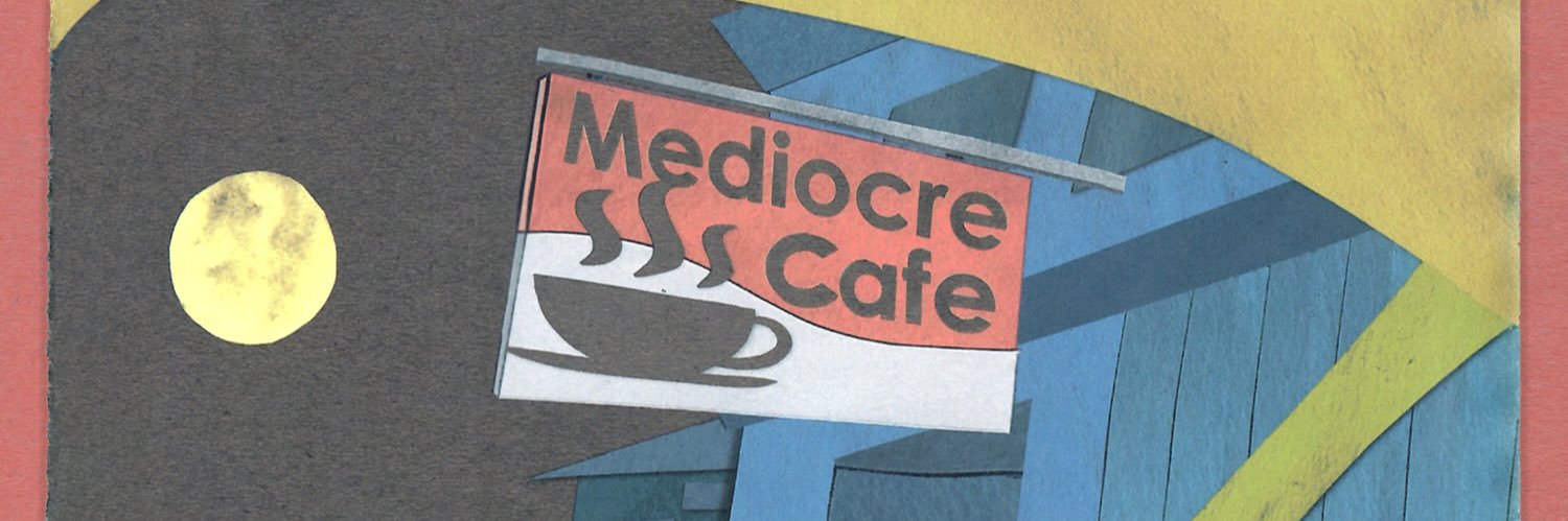 mediocrecafe's profile banner image