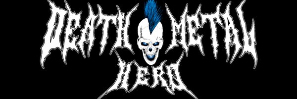 DeathMetalHero Profile Banner